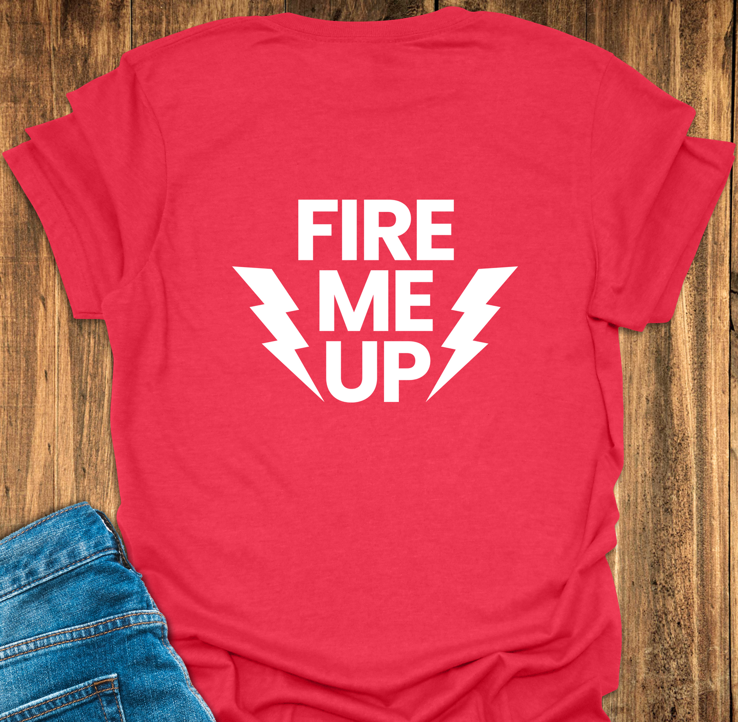 Heather Red Tshirt Back with Fire Me Up Printed